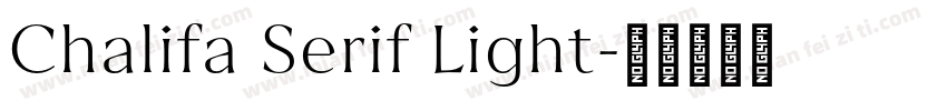 Chalifa Serif Light字体转换